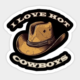 I Love Hot Cowboys Sticker